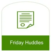 Friday huddles